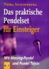 Das praktische Pendelset für Einsteiger, m. Messing-Pendel