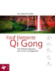 Fünf Elemente Qi Gong