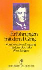 Diederichs Gelbe Reihe, Bd.51, Erfahrungen mit dem I Ging