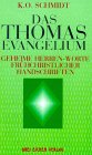 Die geheimen Herrenworte des Thomas-Evangeliums