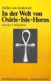 In der Welt von Osiris, Isis, Horus. Gedanken und Meditationen