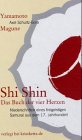 Shi Shin - Das Buch der vier Herzen