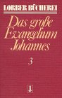 Johannes, das große Evangelium, 11 Bde., Kt, Bd.3
