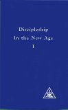 Discipleship in the New Age: 001