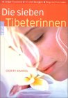 Die sieben Tibeterinnen