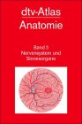 dtv - Atlas der Anatomie III. Nervensystem und Sinnesorgane.