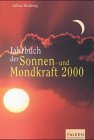 Jahrbuch der Sonnen- und Mondkraft 2000.