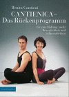 Cantienica, Das Rückenprogramm für gute Haltung, mehr Beweglichkeit und Schmerzfreiheit