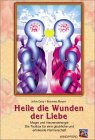 Heile die Wunden der Liebe, Handbuch m. 64 Karten