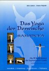 Das Yoga der Derwische, Samadeva