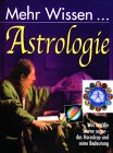 Mehr Wissen . . . : Astrologie