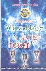 Wicca-Magie für Junghexen