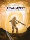 Traumzeit, Das Geheimnis des Didgeridoo, m. Audio-CD