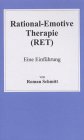 Rational-Emotive Therapie (RET)