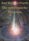 Die astrologische Prognose