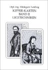Kipper-Karten, in 2 Bdn., Bd.2, Legetechniken