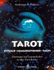 Tarot - Rituale, Imaginationen, Facts