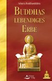 Buddhas lebendiges Erbe