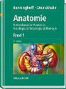 Anatomie. Makroskopische Anatomie, Histologie, Embryologie, Zellbiologie, Bd. 1