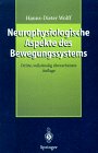 Neurophysiologische Aspekte des Bewegungssystems