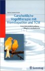 Ganzheitliche Vogeltherapie mit Homöopathie und TCM