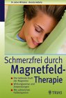 Schmerzfrei durch Magnetfeld-Therapie