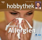 Hobbythek Leben mit Allergien