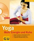 Yoga, mehr Energie und Ruhe, m. Audio-CD