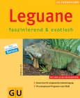 Leguane . neue Tierratgeber