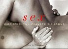 Sex, Erotisches von Cranach bis Koons