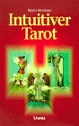 Intuitiver Tarot, m. Tarotkarten