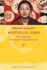 Wertvolles Leben. Der Weg des tibetischen Buddhismus