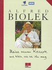 Alfred Biolek - Meine neuen Rezepte und Wein, wie ich ihn mag bei Amazon bestellen