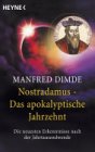Nostradamus, Das apokalyptische Jahrzehnt