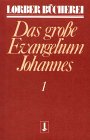 Johannes, das große Evangelium, 11 Bde., Kt, Bd.1