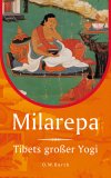 Milarepa, Tibets großer Yogi