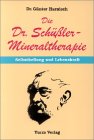 Die Doktor Schüßler-Mineraltherapie, Selbstheilung und Lebenskraft