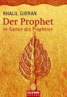 Der Prophet, Im Garten des Propheten