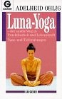 Adelheid Ohlig - Luna-Yoga bei Amazon bestellen