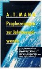A. T. Mann - Prophezeiungen zur Jahrtausendwende bei Amazon bestellen