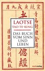 Laotse, Richard Wilhelm - TaoTe-King, Das Buch vom Sinn und Leben bei Amazon bestellen