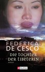 Federica DeCesco, Federica de Cesco - Die Tochter der Tibeterin bei Amazon bestellen