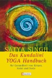 Das Kundalini - Yoga-Handbuch: Für Gesundheit von Körper, Geist und Seele
