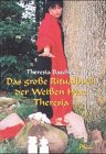 Das grosse Ritualbuch der Weißen Hexe Theresia.