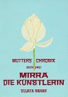 Mutters Chronik, Bd.2, Mirra die Künstlerin