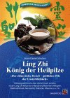 Ling Zhi, König der Heilpilze