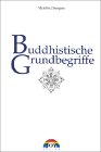 Buddhistische Grundbegriffe