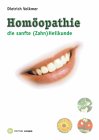 Homöopathie, die sanfte (Zahn)Heilkunde