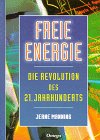 Freie Energie, Die Revolution des 21. Jahrhunderts
