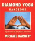 Diamant Yoga Handbook, Simple movements for ecstasy, peace and transformation